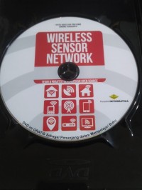 Wireless Sensor Network : Teori Dan Praktek Berbasiskan Open Source [Sumber Elektronik]