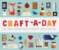 Craf-A-Day : 365 simple handmade projects