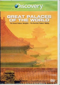 Great Palaces Of The World : The Grand Palace, Bangkok - The Summer Palace, Beijing [rekaman video]