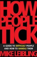How People Tick : trik pintar menghadapi orang yang sulit