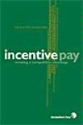 Incentive Pay: creating a competitive advantage