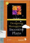 Designing Management Incentive Plans : how-to series for the HR professional