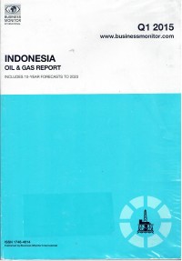 Indonesia Oil and Gas Report : q1 2015