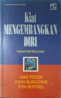 Kiat Mengembangkan Diri : pedoman praktis menuju sukses