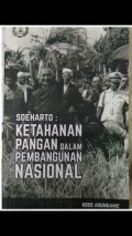 Soeharto : ketahanan pangan dalam pembangunan nasional