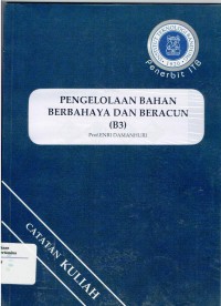 Pengelolaan Bahan Berbahaya dan Beracun (B3)