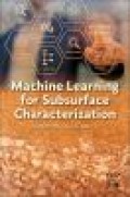 Machine learning for subsurface characterization