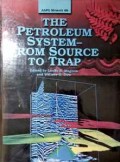 The Petroleum System-From Source to Trap