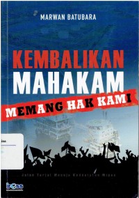 Kembalikan Mahakam: memang hak kami: jalan terjal menuju kedaulatan migas