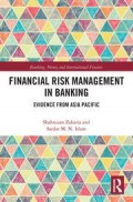 Financial Risk Management in Banking : Evidence From Asia Pacific