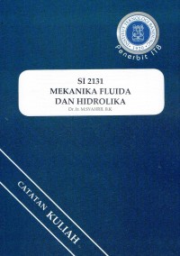 Mekanika Fluida Dan Hidrolika (SI 2131)