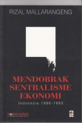 Mendobrak Sentralisme Ekonomi: indonesia 1986-1992