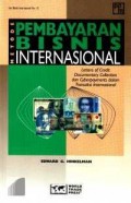 Metode Pembayaran Bisnis Internasional : Letters of Credit Documentary Collection dan Cyberpayments dalam Transaksi Internasional