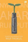 Nyanyian Akar Rumput : kumpulan lengkap puisi wiji thukul