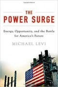 The Power Surge : energy , opportunity , and the battle for america's future