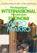 Perdagangan Internasional Pendekatan Ekonomi Mikro & Makro