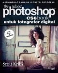Menyingkap Rahasia Industri Fotografi the Adobe Photoshop cs6book untuk fotografer digital