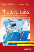 Photovoltaics : Fundamentals, Technology, and Practice