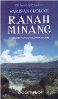 Warisan Geologi Ranah Minang : panduan menuju geopark global