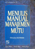 Menulis Manual Manajemen Mutu: desain iso9000