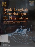 Jejak Langkah Penerbangan di Nusantara: sebuah rintisan penerbangan militer hindia-belanda 1914-1939