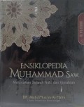 Ensiklopedia Muhammad Saw. : meluruskan sejarah nabi dan kenabian