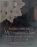 Ensiklopedia Muhammad Saw. : meluruskan sejarah nabi dan kenabian