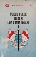 Pokok-Pokok Hukum Tata Usaha Negara (jilid 1)