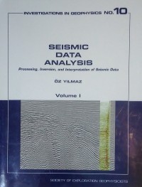Seismic Data Analysis : processing, inversion, and interpretation of seismic data  [ Volume I ]