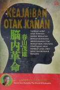 Keajaiban Otak Kanan : Tahukah anda ? otak ternyata sangat berkaitan dengan kesehatan. Menggunakan otak dengan baik, terutama otak kanan, akan membuat anda lebih sehat dan berumur panjang!