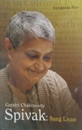 Gayatri Chakravorty Spivak : Sang Liyan