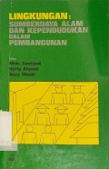 Lingkungan : Sumber Daya Alam dan Kependudukan Dalam Pembangunan
