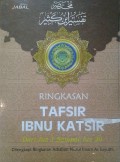 Ringkasan Tafsir Ibnu Katsir : dari juz 1 sampai juz 30 : Dilengkapi ringkasan asbabun nuzul imam as suyuthi