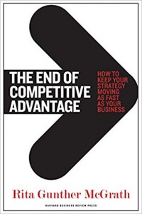 The End of Competitive Advantage : how to keep your strategy moving as fast as your business