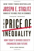 The Price Of Inequality : how today's divided society endangers our future
