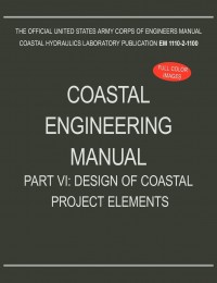Image of Coastal Engineering Manual Part VI: Design of Coastal Project Elements