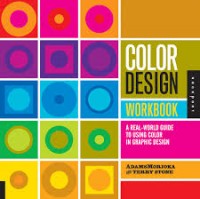 Color Design Workbook : a real world guide to using color in graphic design