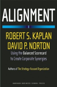 Image of Alignment : using the balanced scorecard to create corporate synergies