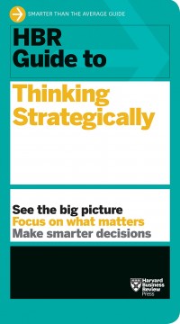 Image of HBR Guide to Thinking Strategically