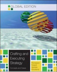 Image of Crafting and Executing Strategy : the quest for competitive advantage concepts and cases