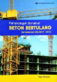 Image of Perancangan Struktur Beton Bertulang (Berdasarkan SNI 2847:2013)