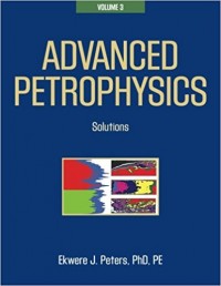 Image of Advanced Petrophysics : solutions Vol. 3