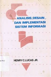 Analisis, Disain dan Implementasi Sistem Informasi