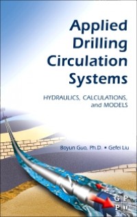 Applied Drilling Circulation Systems : hydraulics, calculations, and models