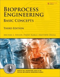 Bioprocess Engineering : basic concepts : Third Edition