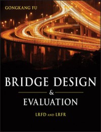 Bridge Design and Evaluation : LRFD and LRFR