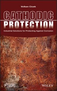 Image of Cathodic Protection : industrial solutions for protecting against corrosion
