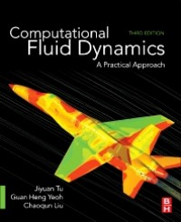 Computational fluid dynamics : a practical approach