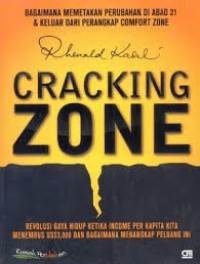 Image of Cracking Zone : bagaimana memetakan perubahan di abad 21 & keluar dari perangkap comfort  zone