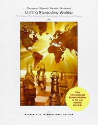 Image of Crafting and Executing Strategy : the quest for competitive advantage concepts and cases